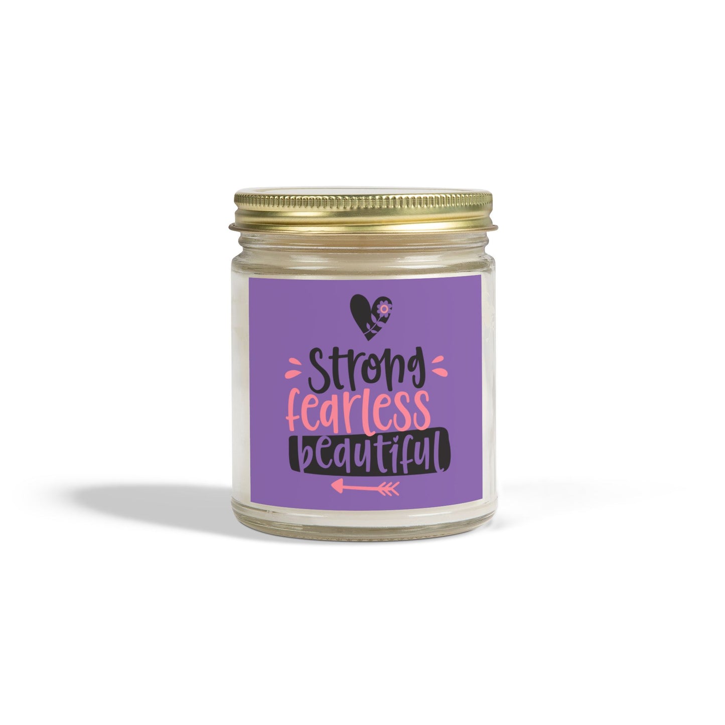 Strong, Fearless, Beautiful Scented Candles