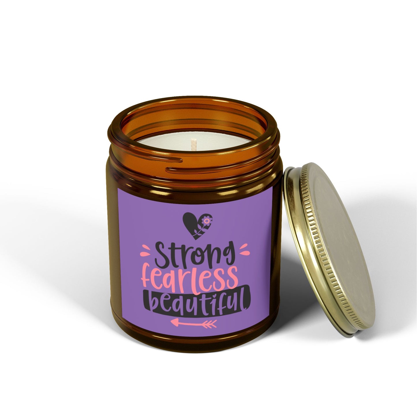 Strong, Fearless, Beautiful Scented Candles