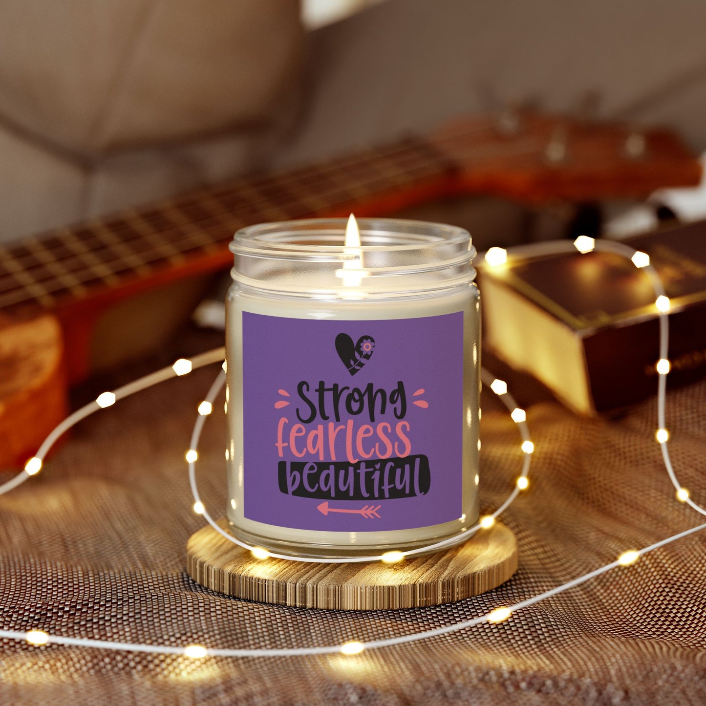 Strong, Fearless, Beautiful Scented Candles
