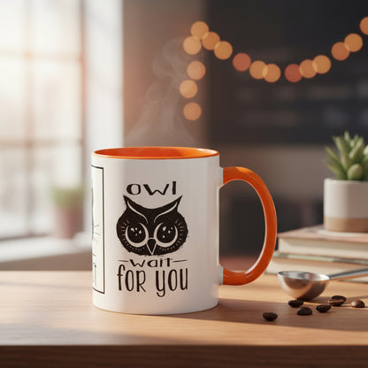 Coffee Mug - Purrfect Animal-Themed You Are Purrfect & Owl Wait For You Designs