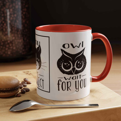 Coffee Mug - Purrfect Animal-Themed You Are Purrfect & Owl Wait For You Designs