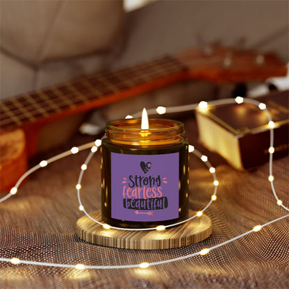 Strong, Fearless, Beautiful Scented Candles