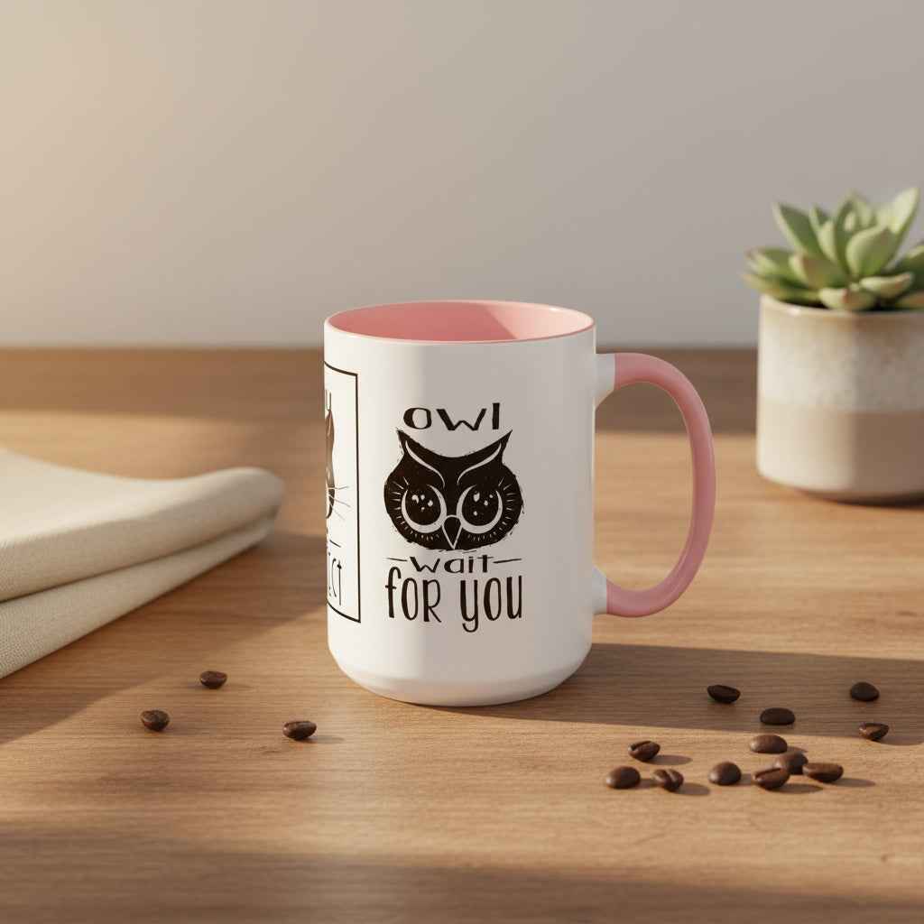 Coffee Mug - Purrfect Animal-Themed You Are Purrfect & Owl Wait For You Designs