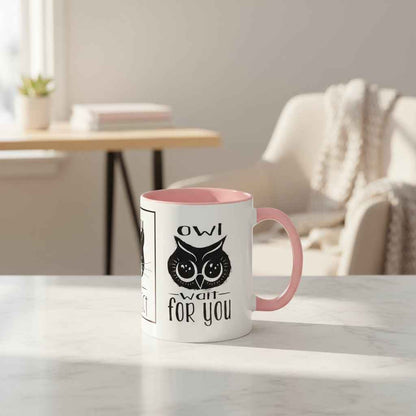 Coffee Mug - Purrfect Animal-Themed You Are Purrfect & Owl Wait For You Designs