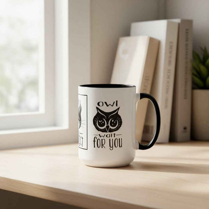 Coffee Mug - Purrfect Animal-Themed You Are Purrfect & Owl Wait For You Designs