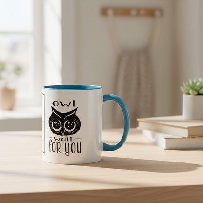 Coffee Mug - Purrfect Animal-Themed You Are Purrfect & Owl Wait For You Designs