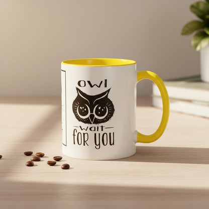 Coffee Mug - Purrfect Animal-Themed You Are Purrfect & Owl Wait For You Designs