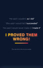 Resilience Redefined: The "Proved Them Wrong" Wall Art