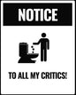 Gag Gift "To My Critics" Sign Digital Download | Funny Success Meme Print for Office Decor SVG